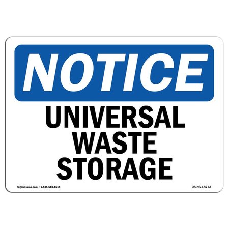 SIGNMISSION Safety Sign, OSHA Notice, 10" Height, Rigid Plastic, Universal Waste Storage Sign, Landscape OS-NS-P-1014-L-18773